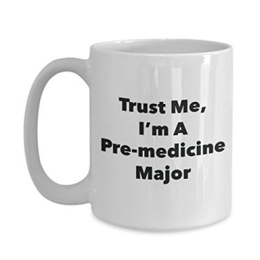 Imagem de Caneca Trust Me, I'm A Pre-Medicine Major - Caneca de café divertida - Lindas ideias de presentes de formatura para amigos e colegas de classe