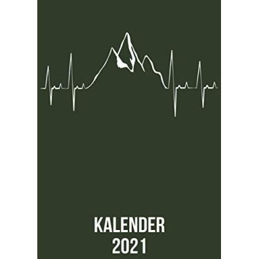 Imagem de Kalender 2021: DIN A4 Kalender von 01/2021-12/2021 1 Tag = 1 Seite mit großem Tageskalender und großartiger Übersicht. Monatsübersicht, ... / Wanderer Berge heartbeat herzschlag