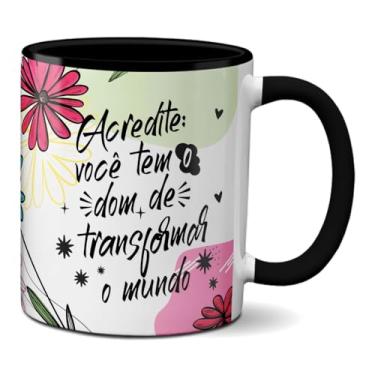 Imagem de Caneca Frase Mulher Acredite Você Transforma o Mundo (Preta)