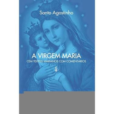 Imagem de Virgem Maria - Cem Textos Marianos Com Comentarios