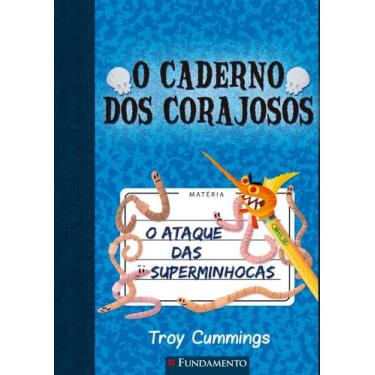 Imagem de Livro - O Caderno Dos Corajosos 02 - O Ataque Das Superminhocas