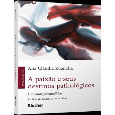 Imagem de Paixao E Seus Destinos Pathologicos - Um Olhar Psicanalitico,A