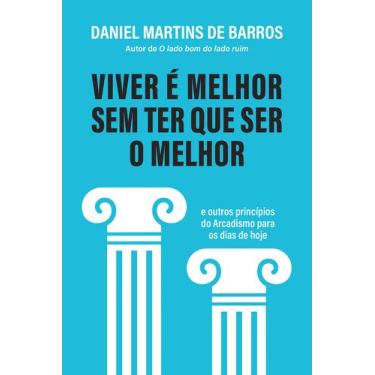 Imagem de Livro - Viver é melhor sem ter que ser o melhor