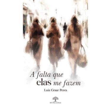 Imagem de A Falta Que Elas Me Fazem