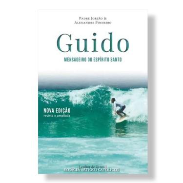 Imagem de Livro Guido : mensageiro do Espirito Santo ( Guido Schäffer ) - Padre 
