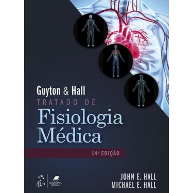 Imagem de Livro - Guyton & Hall - Tratado de Fisiologia Médica
