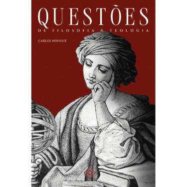 Imagem de Questões de Filosofia e Teologia (Carlos Nougué)