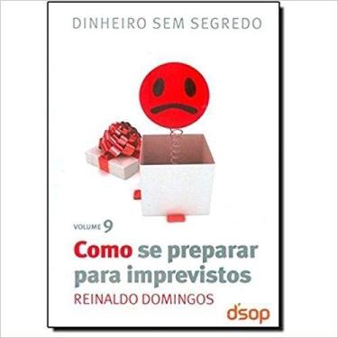 Imagem de Col. Dinheiro sem Segredo Vol. 9 - Como se Preparar para Imprevistos -