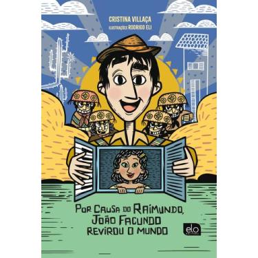 Imagem de Livro - Por causa do Raimundo, João Facundo revirou o mundo