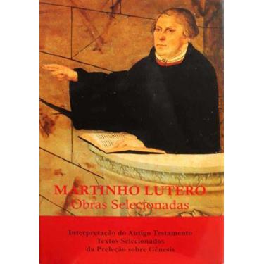 Imagem de Martinho Lutero - Obras Selecionadas Vol.12 - Interpretação Do Antigo