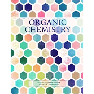 Imagem de Organic Chemistry: Hexagonal Graph Paper Notebook, 160 pages, 1/4 inch hexagons