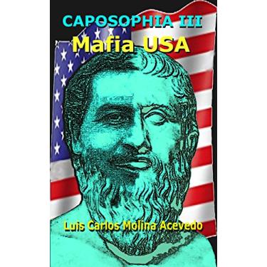 Imagem de CAPOSOPHIA III: Mafia USA (Spanish Edition)