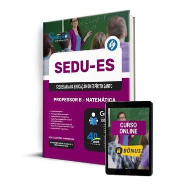 Imagem de Apostila SEDU-ES 2024 - Professor B - Matemática