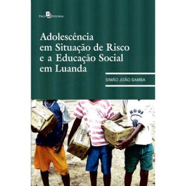 Imagem de Adolescência Em Situação De Risco E Educação Social Em Luanda