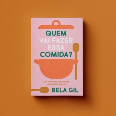 Imagem de Quem Vai Fazer Essa Comida - ELEFANTE EDITORA, 3
