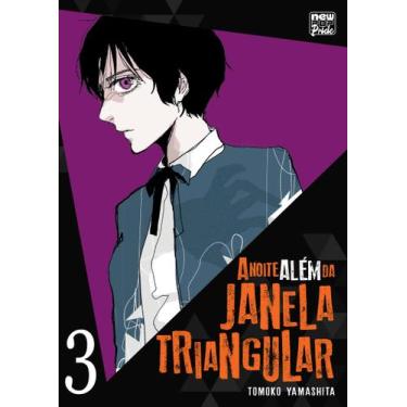 Imagem de Livro - A Noite Além da Janela Triangular: Volume 03