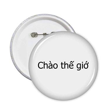 Imagem de Hello World Art Déco vietnamita presente moderno alfinetes emblema botão decoração acessório 5 peças