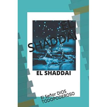 Imagem de El Shaddai: El Señor DIOS TODOPODEROSO