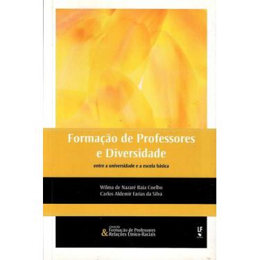 Imagem de Livro - Formação de Professores e Diversidade: entre a universidade e 