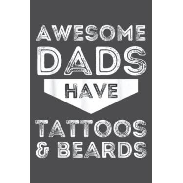 Imagem de Awesome Dads Have Tattoos And Beards - Funny Father Dad: Study Notebook, 6 x 9 inches, 120 pages
