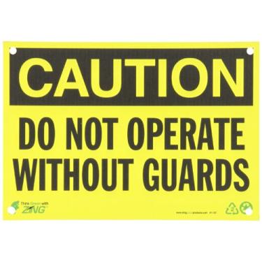 Imagem de Placa de segurança ecológica ZING 1157, Caution Do Not Operate Without Guards, 7Hx10W, plástico reciclado