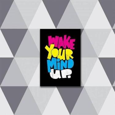 Imagem de Quadro Make Your Mind Up 45X34Cm - Com Vidro Moldura Preta - Quadros O