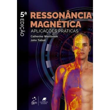 Imagem de Ressonância Magnética - Aplicações Práticas + Marca Página