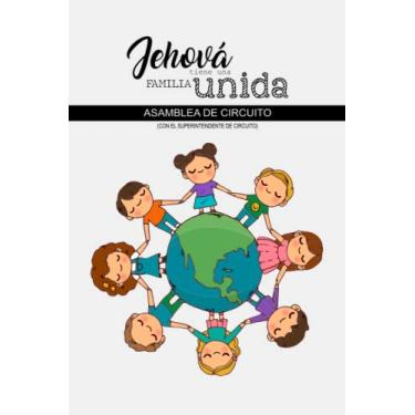 Imagem de Jehová tiene una familia unida asamblea de circuito: libreta de notas para la asamblea de circuito