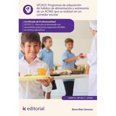 Imagem de Programas de adquisición de hábitos de alimentación y autonomía de un ACNEE que se realizan en un co