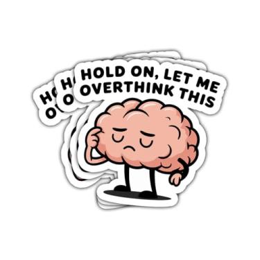 Imagem de 3 peças Hold On Let Me Overthink This Mental Health Adesivo engraçado de vinil com citação de ansiedade para estudantes, conselheiros, professores, terapeutas, pais, laptop, garrafa de água