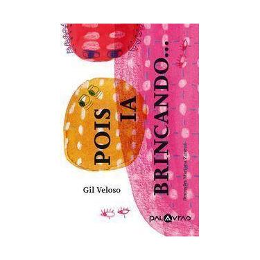 Imagem de Pois Ia Brincando. - PALAVRAS EDUCACAO, Sortido