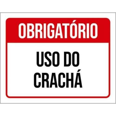 Imagem de Placa Sinalização - Obrigatório Uso Do Crachá - Sinalizo