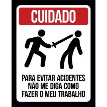 Imagem de Kit 5 Placa Acm Evitar Acidentes Não Diga Trabalho 18X23 - Sinalizo