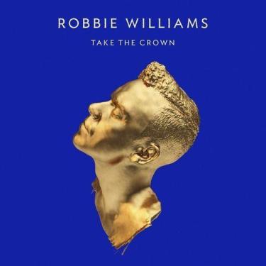 Imagem de Cd robbie williams - take the crown - UNIVER