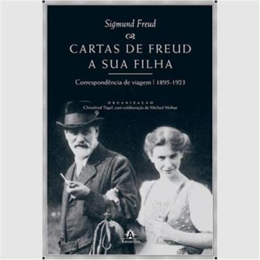 Imagem de Livro - Cartas de Freud a Sua Filha: Correspondência de Viagem (1895-1923) - Christfried Tögel