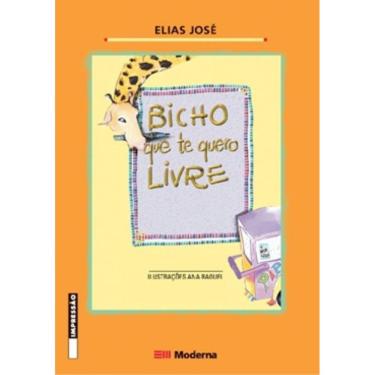 Imagem de Bicho Que Te Quero Livre - 2ª Edicao