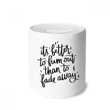 Imagem de DIYthinker É melhor sacudir do que desbotar, caixa de dinheiro de cerâmica, porta-moedas, presente de cofrinho