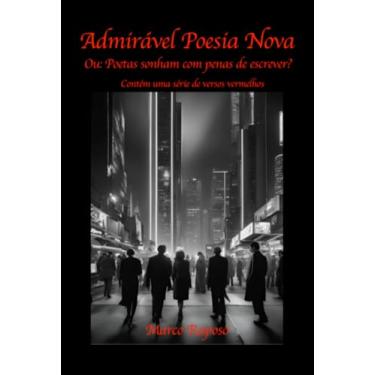 Imagem de Clube de Autores, Livro Admirável Poesia Nova - Ou: Poetas Sonham com Penas...