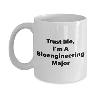 Imagem de Caneca Trust Me, I'm A Bioengineering Major – Caneca de café de cacau quente divertido – Ideia de presente de mordaça de formatura