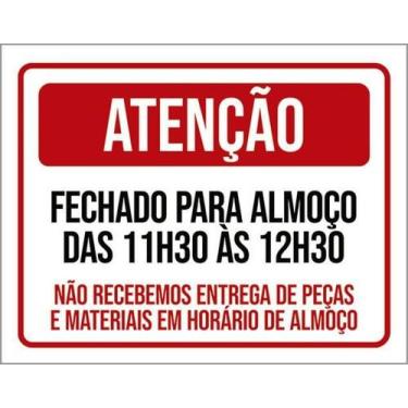Imagem de Kit 10 Placas Atenção Fechado Almoço Não Receberemos 36X46 - Sinalizo