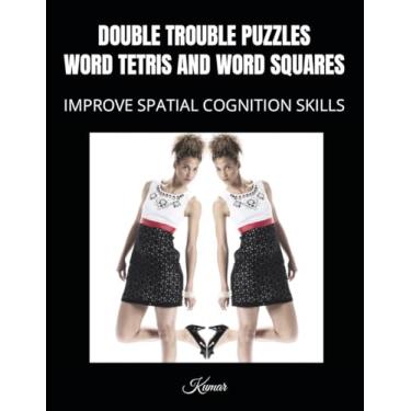 Imagem de Double Trouble Puzzles: Word Tetris and Word Squares: Improve Spatial Cognition Skills