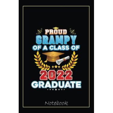 Imagem de Proud Grampy Of A Class Of 2022 Graduate Last Day School Notebook: Graduation Gift Diary For Notes, Congratulations, Graduate Journal, Gold Graduate ... Journal, 6x9 college ruled notebook