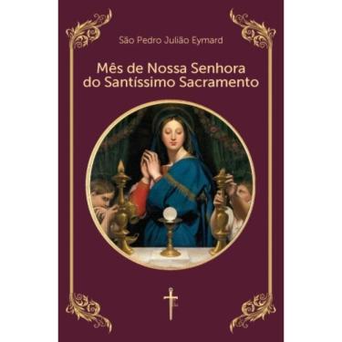 Imagem de Mês De Nossa Senhora Do Santíssimo Sacramento