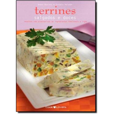 Imagem de Terrines Salgados e Doces Receitas Tradicionais, Light e Com Ingredien