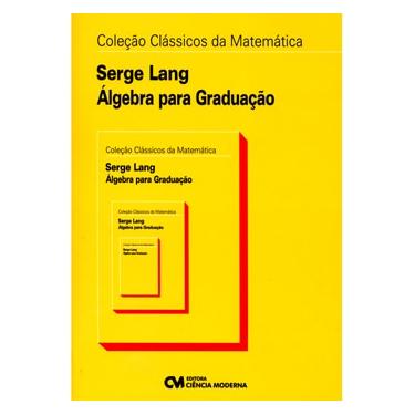 Imagem de Livro - Álgebra para Graduação - Serge Lang