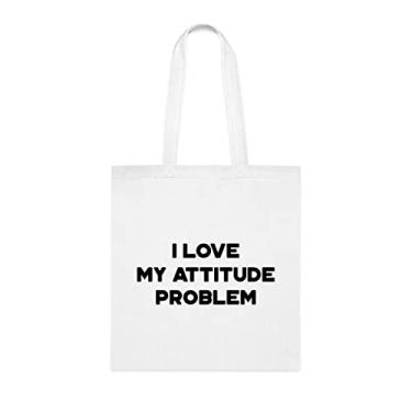 Imagem de Sacola I Love My Attitude Problem, presente divertido, bolsa de ombro, bolsas reutilizáveis, cesta de Natal de aniversário, ideia de presente, Branco