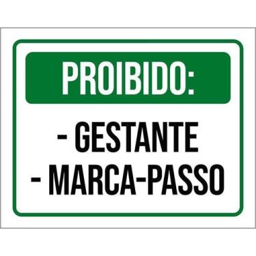 Imagem de Placa Acm Proibido Gestante Marca-Passo 18X23 - Sinalizo