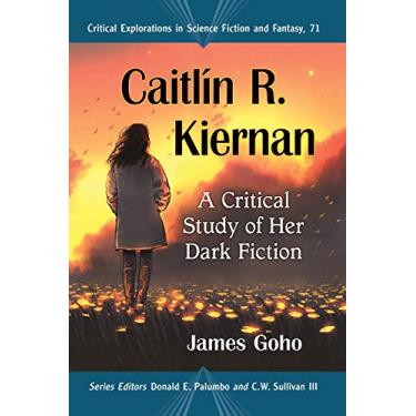 Imagem de Caitlin R. Kiernan: A Critical Study of Her Dark Fiction: 71