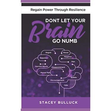 Imagem de Don't Let Your Brain Go Numb: Regaining Power Through Resilience