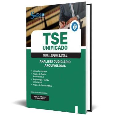 Imagem de Apostila Tse Unificado 2024 Analista Judiciário Área: Apoio - Editora 